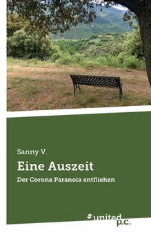 Paperback Eine Auszeit: Der Corona-Paranoia entfliehen [German] Book