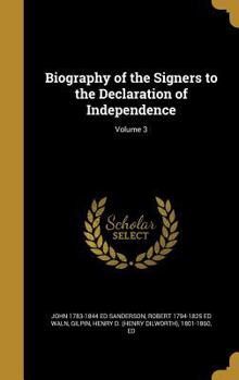 Hardcover Biography of the Signers to the Declaration of Independence; Volume 3 Book