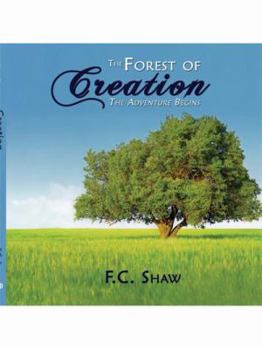 Paperback The Forest of Creation: The Adventure Begins Book