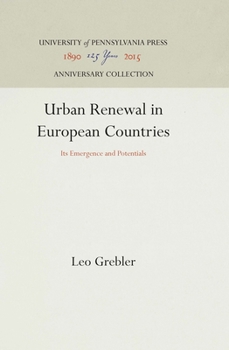 Hardcover Urban Renewal in European Countries: Its Emergence and Potentials Book