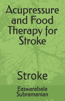 Paperback Acupressure and Food Therapy for Stroke: Stroke Book