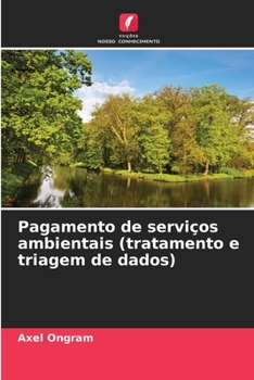 Paperback Pagamento de serviços ambientais (tratamento e triagem de dados) [Portuguese] Book