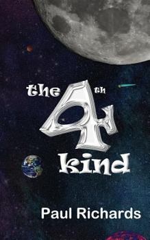 Paperback The 4th Kind: The Abduction of a 15 year old boy in 1965 by Aliens of a Different Kind. Book