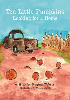 Paperback Ten Little Pumpkins Looking for a Home Book