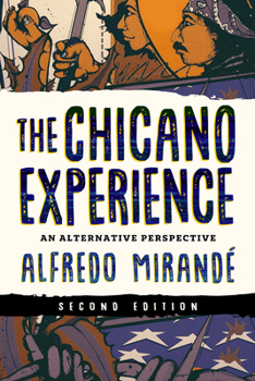 Hardcover The Chicano Experience: An Alternative Perspective Book