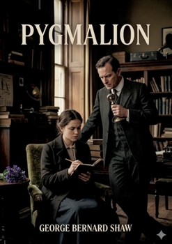 Paperback Pygmalion: by George Bernard Shaw Book