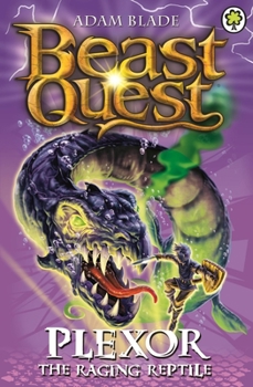 Paperback Beast Quest: 85: Plexor the Raging Reptile Book