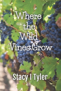 Paperback Where the Wild Vines Grow Book