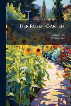 Paperback Der Rosen-Garten. [German] Book