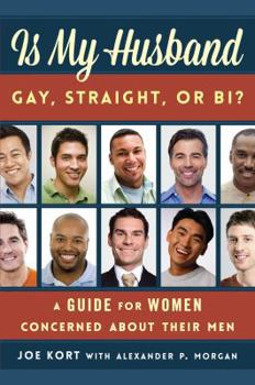 Hardcover Is My Husband Gay, Straight, or Bi?: A Guide for Women Concerned about Their Men Book