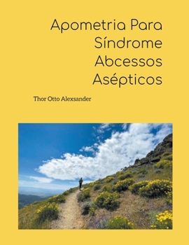 Paperback Apometria Para Síndrome Abcessos Asépticos [Portuguese] Book