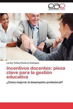 Paperback Incentivos docentes: pieza clave para la gestión educativa [Spanish] Book