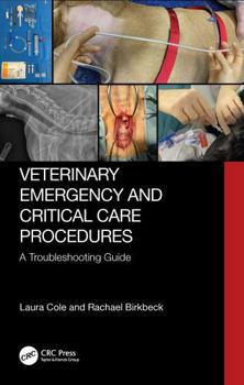 Paperback Veterinary Emergency and Critical Care Procedures: A Troubleshooting Guide Book