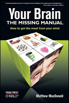 Paperback Your Brain: The Missing Manual Book