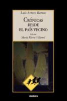 Paperback Cronicas Desde El Pais Vecino [Spanish] Book