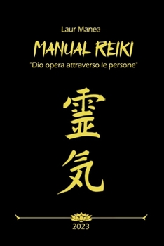 Paperback Manual Reiki: Dio opera attraverso le persone [Italian] Book