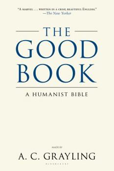 Paperback The Good Book: A Humanist Bible Book