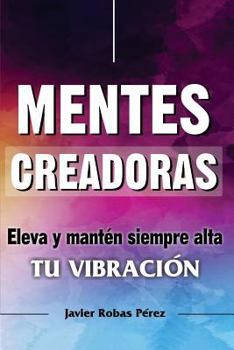 Paperback Mentes Creadoras: Eleva Al M [Spanish] Book