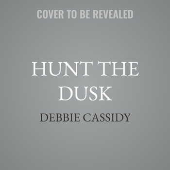 Hunt the Dusk - Book #2 of the Order of Helsing