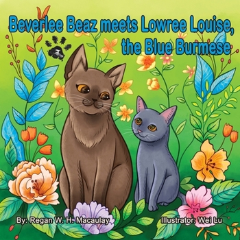 Paperback Beverlee Beaz meets Lowree Louise, the Blue Burmese Book