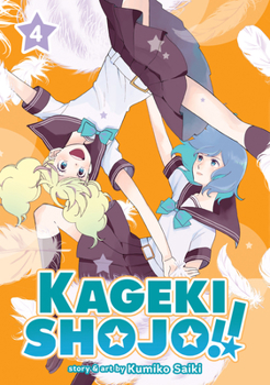 Paperback Kageki Shojo!! Vol. 4 Book