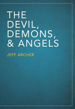 Paperback The Devil, Demons, and Angels Book