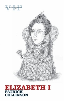 Elizabeth I (Very Interesting People) - Book #6 of the Very Interesting People