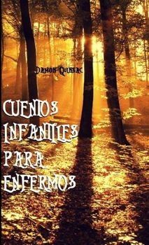 Paperback Cuentos Infantiles para enfermos [Spanish] Book