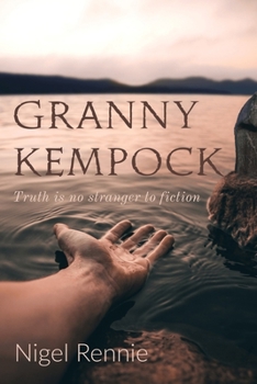 Paperback Granny Kempock: Truth is no stranger to fiction Book