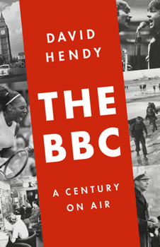 Hardcover The BBC: A Century on Air Book