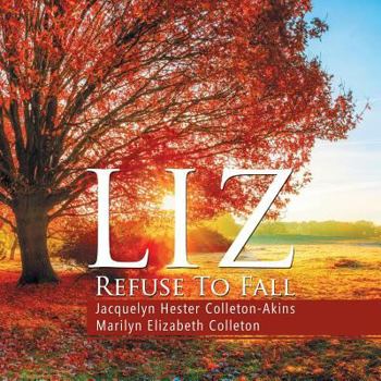 Paperback Liz Refuse to Fall Book
