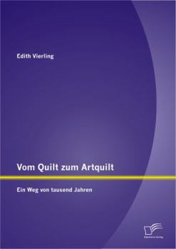 Paperback Vom Quilt zum Artquilt: Ein Weg von tausend Jahren [German] Book