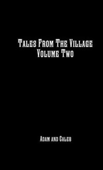 Paperback Tales From The Village Vol. Two Book