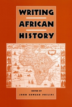 Writing African History - Book  of the Rochester Studies in African History and the Diaspora