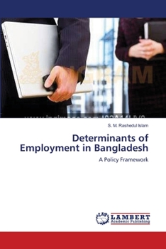Paperback Determinants of Employment in Bangladesh Book