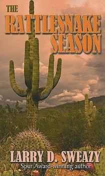 Hardcover The Rattlesnake Season (Thorndike Large Print Western) [Large Print] Book