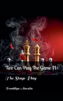 Paperback Two Can Play the Game II: The Stage Play Book