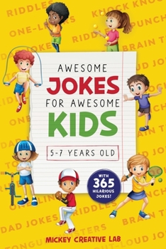 Paperback Awesome Jokes for Awesome Kids 5-7 Years Old: 365 Funny and Silly Knock-Knock, Laugh-Out-Loud and Dad Jokes + Tricky Riddles and Tongue-Twisters That Book