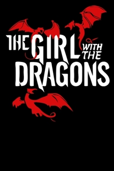 Paperback The Girl with the Dragons: Only a Girl Who Loves Dragons Notebooks Comic Book 6x9 100 noBleed Book