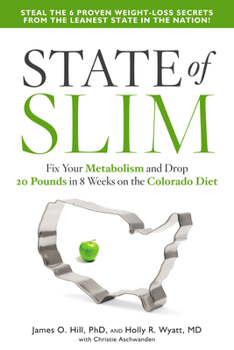 Hardcover State of Slim: Fix Your Metabolism and Drop 20 Pounds in 8 Weeks on the Colorado Diet Book