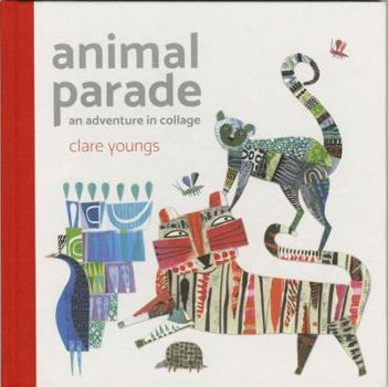 Hardcover Animal Parade: An Adventure in Collage Book