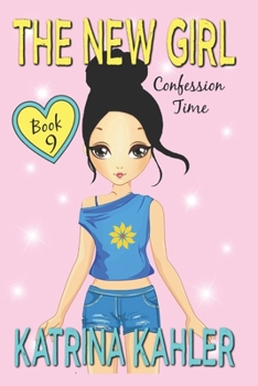 Paperback The New Girl: Book 9 - Confession Time Book