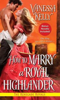 How to Marry a Royal Highlander - Book #4 of the Renegade Royals