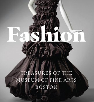 Hardcover Fashion: Treasures of the Museum of Fine Arts, Boston Book