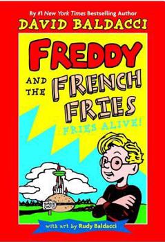 Fries Alive! - Book #1 of the Freddy And The French Fries