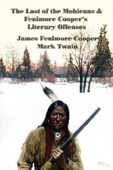 Paperback The Last of the Mohicans & Fenimore Cooper's Literary Offenses Book