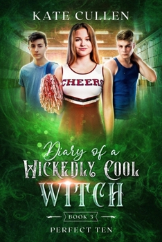 Paperback Diary of a Wickedly Cool Witch 3: Perfect Ten Book