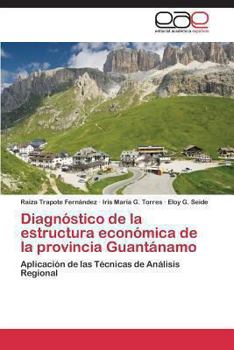 Paperback Diagnostico de La Estructura Economica de La Provincia Guantanamo [Spanish] Book