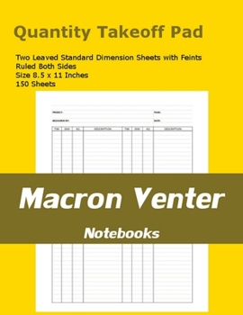 Quantity Survey Takeoff Pad / Measurements Notebook: 150 Standard Dimension Sheets with Feint and Margins - Ruled Both Sides (Two-Leaved Page Format)