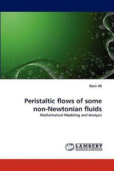 Paperback Peristaltic flows of some non-Newtonian fluids Book